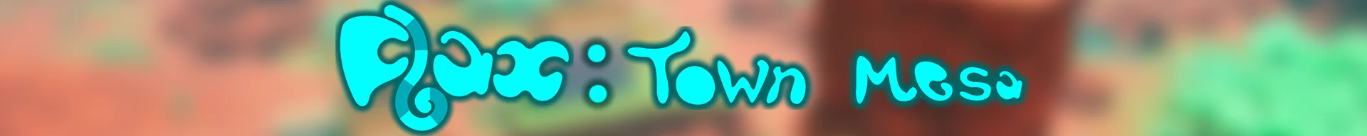 Flax: Town Mesa Banner Image